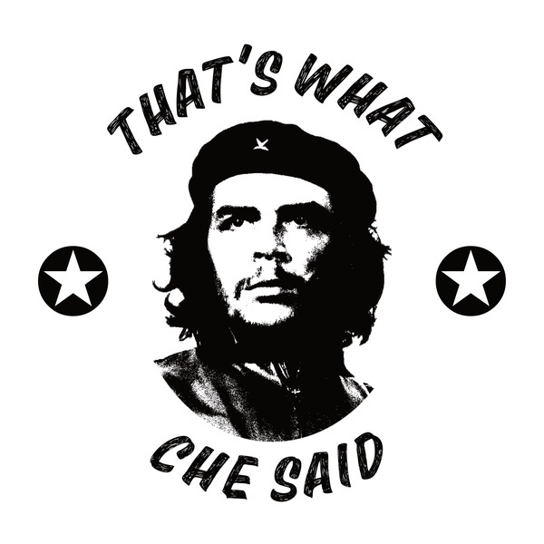 That's What Che Said logo